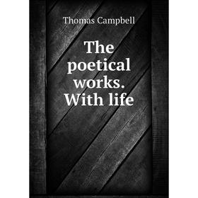 

Книга The poetical works. With life