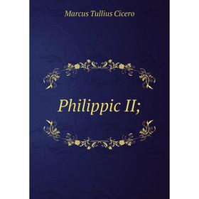 

Книга Philippic II