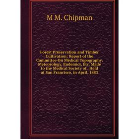 

Книга Forest Preservation and Timber Cultivation