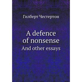 

Книга A defence of nonsense And other essays