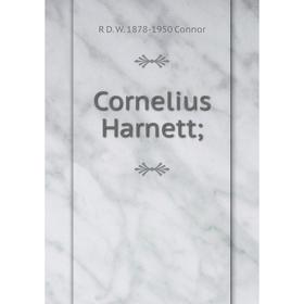 

Книга Cornelius Harnett