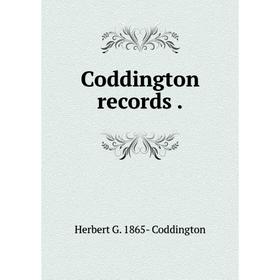 

Книга Coddington records .