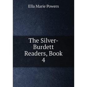 

Книга The Silver-Burdett Readers, Book 4