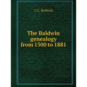 

Книга The Baldwin genealogy from 1500 to 1881