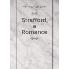 

Книга Strafford, a Romance