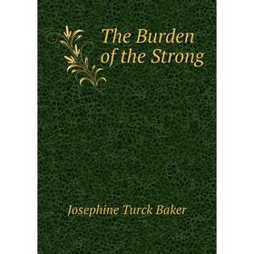 

Книга The Burden of the Strong