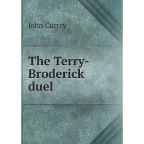 

Книга The Terry-Broderick duel