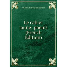 

Книга Le cahier jaune; poems