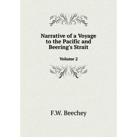 

Книга Narrative of a Voyage to the Pacific and Beering's Strait Volume 2