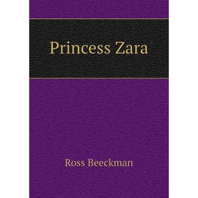 

Книга Princess Zara