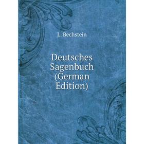 

Книга Deutsches Sagenbuch (German Edition)