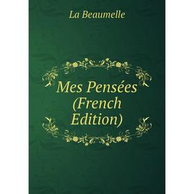 

Книга Mes Pensées