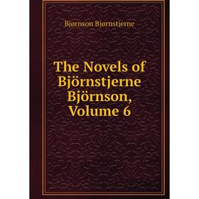 

Книга The Novels of Björnstjerne Björnson, Volume 6