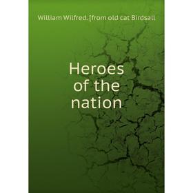 

Книга Heroes of the nation