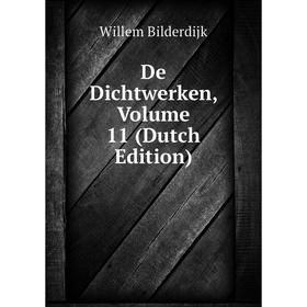 

Книга De Dichtwerken, Volume 11 (Dutch Edition)
