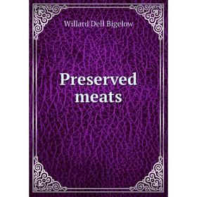 

Книга Preserved meats