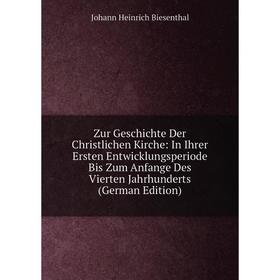 

Книга Zur Geschichte Der Christlichen Kirche: In Ihrer Ersten Entwicklungsperiode Bis Zum Anfange Des Vierten Jahrhunderts (German Edition)