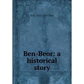 

Книга Ben-Beor: a historical story