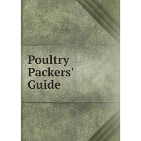 

Книга Poultry Packers' Guide