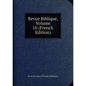 

Книга Revue Biblique, Volume 10 (French Edition)