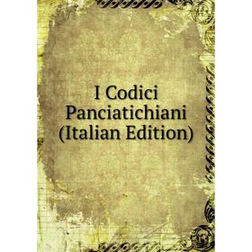

Книга I Codici Panciatichiani (Italian Edition)