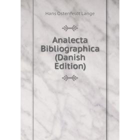 

Книга Analecta Bibliographica (Danish Edition)