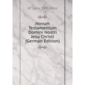 

Книга Novum Testamentum Domini Nostri Jesu Christi