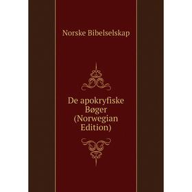 

Книга De apokryfiske Bøger (Norwegian Edition)