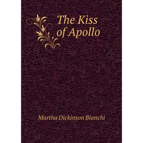 

Книга The Kiss of Apollo