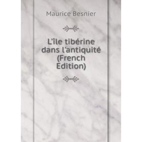 

Книга L'île tibérine dans l'antiquité