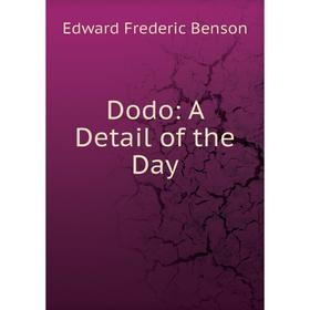 

Книга Dodo: A Detail of the Day