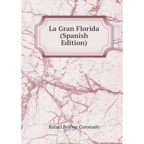 

Книга La Gran Florida