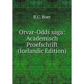 

Книга Orvar-Odds saga: Academisch Proefschrift (Icelandic Edition)