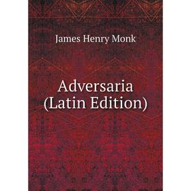 

Книга Adversaria (Latin Edition)