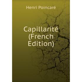 

Книга Capillarité (French Edition)
