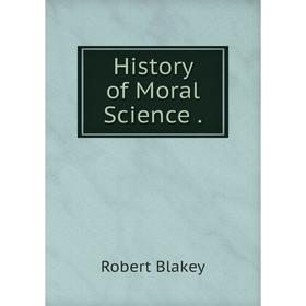

Книга History of Moral Science.