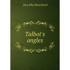 

Книга Talbot's angles