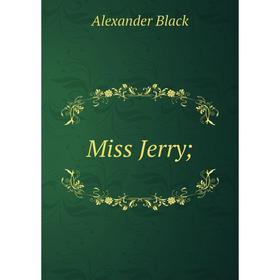 

Книга Miss Jerry