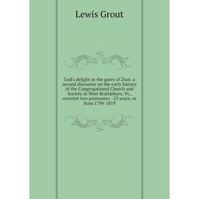 

Книга God's delight in the gates of Zion