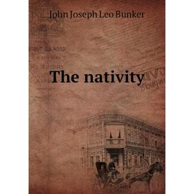 

Книга The nativity