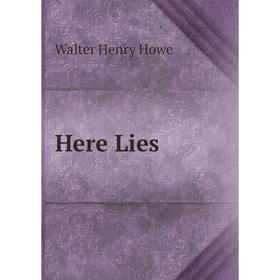 

Книга Here Lies