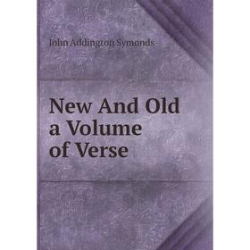 

Книга New And Old a Volume of Verse