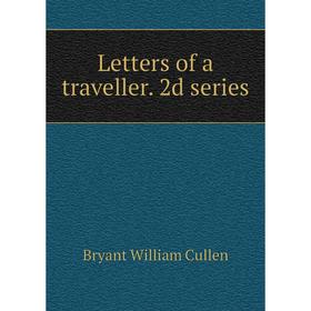 

Книга Letters of a traveller 2d series