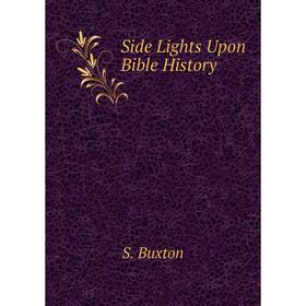 

Книга Side Lights Upon Bible History