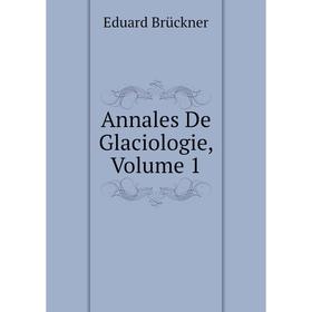 

Книга Annales De Glaciologie, Volume 1
