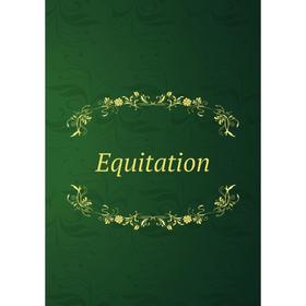 

Книга Equitation