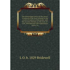 

Книга The Mississippi justice of the peace