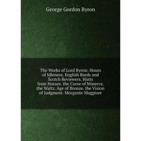 

Книга The Works of Lord Byron