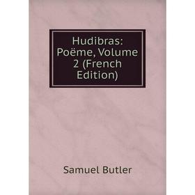 

Книга Hudibras: Poëme, Volume 2 (French Edition)