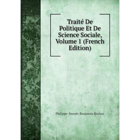 

Книга Traité De Politique Et De Science Sociale, Volume 1 (French Edition)